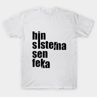 hin sistema sen feka T-Shirt